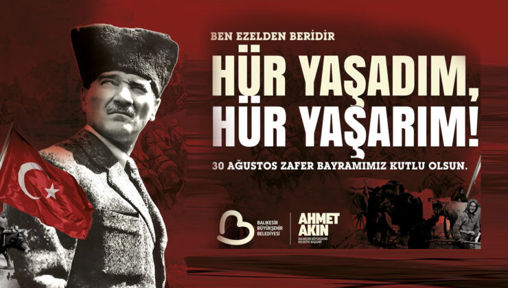Başkan Akın’dan 30 Ağustos Zafer Bayramı Mesajı
