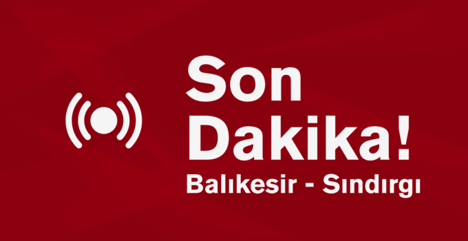 BALIKESİR SINDIRGI’DA 6,1 BÜYÜKLÜĞÜNDE DEPREM! İSTANBUL VE ÇEVRE İLLER DE SALLANDI