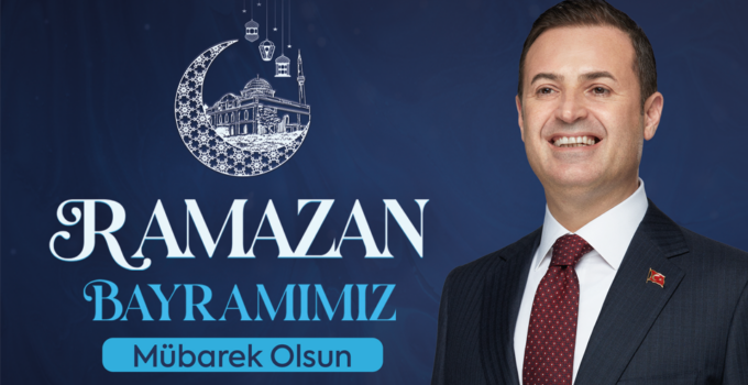 Başkan Akın’dan Ramazan Bayramı Mesajı